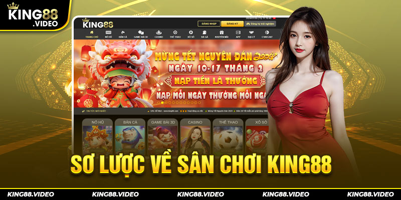 Sơ lược về sân chơi King88